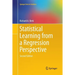 Statistical Learning from a Regression Perspective