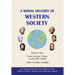 A Moral History of Western Society - Volume One: From Ancient Times to the Mid-1800s