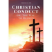 Christian Conduct: or, The Way to Heaven (Easy-to-read Layout)
