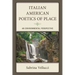 Italian American Poetics of Place