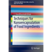 Techniques for Nanoencapsulation of Food Ingredients