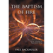 The Baptism of Fire, Personal Revival: Renewal and the Anointing for Supernatural Living