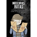 Máscaras rotas: Antología de relatos sobre el acoso escolar