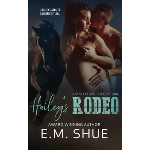 Hailey's Rodeo: A Santa Claus, Indiana Story