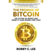 The Promise of Bitcoin: The Future of Money and How It Can Work for You