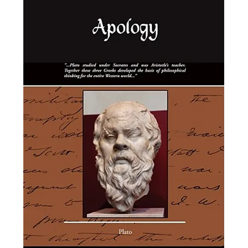 Apology - Also Known as the Death of Socrates
