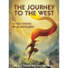 The Journey to the West: In Easy Chinese, Pinyin and English