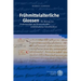 Fruhmittelalterliche Glossen: Ein Beitrag Zur Funktionalitat Und Kontextualitat Mittelalterlicher Schriftlichkeit