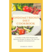 Endometriosis Diet Cookbook: A Complete Guide With Delicious And Nutritious Recipes To Reduce The Pain And Symptoms Of Endometriosis