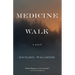 Medicine Walk