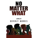 No Matter What