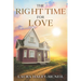 The Right Time for Love