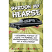 Pardon My Hearse: A Colorful Portrait of Where the Funeral and Entertainment Industries Met in Hollywood
