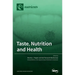 Taste, Nutrition and Health