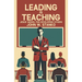 Leading is Teaching: Jesus' Model for Developing Others