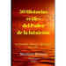 50 Historias reales del Poder de la Intuición: La Intuición... Mi guía... El Camino Correcto.