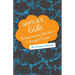 "Whatever, God": Rediscovering the One I Thought I Knew