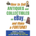How to Sell Antiques and Collectibles on Ebay... and Make a Fortune!
