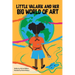 Little Valarie and Her Big World of Art