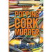 The Popping Cork Murder: A St. James City, Florida Mystery