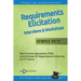 Requirements Elicitation Interviews and Workshops - Simply Put!: Best Practices, Skills, and Attitudes for Requirements Gathering on IT Projects
