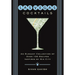Las Vegas Cocktails: Over 100 Recipes Inspired by Sin City