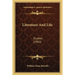 Literature And Life: Studies (1902)