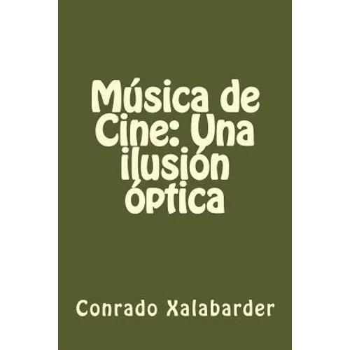 Música de Cine: Una ilusión óptica
