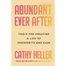 Abundant Ever After: Tools for Creating a Life of Prosperity and Ease