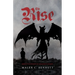 The Rise: Hell's Youngest to Heaven's Finest