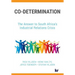 Co-Determination: The Answer to South Africa's Industrial Relations Crisis
