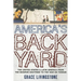 America's Backyard: The United States and Latin America from the Monroe Doctrine to the War on Terror