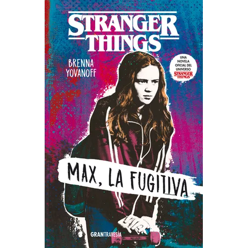Stranger Things: Max, La Fugitiva