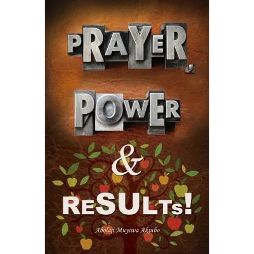 Prayer, Power & Results!