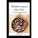 Mediterranean Diet 101: A meal plan and beginner's guide: 7 day meal plan, How to follow the plan at restaurants