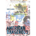 American Dangerous