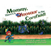 Mommy, There's a Dinosaur in the Cornfield!