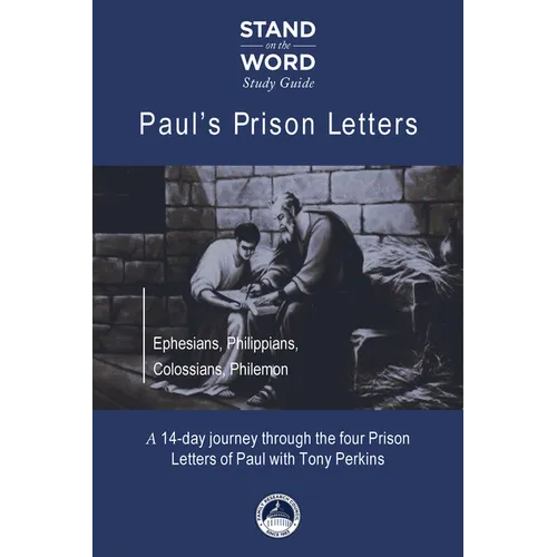 Paul's Prison Letters: Ephesians, Philippians, Colossians, Philemon