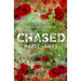 Chased