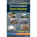 Earth and Atmospheric Disaster Management Natural and Man-made: Natural and Man-made