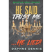 He Said Trust Me... He Lied!: Deception: He Lied Miniseries Book 4