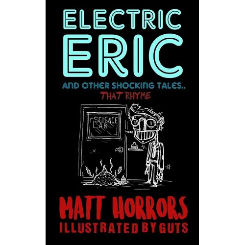 Electric Eric & Other Shocking Tales: (that rhyme)