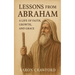 Lessons from Abraham - A Life of Faith, Growth, and Grace