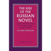The Rise of the Russian Novel: Studies in the Russian Novel from Eugene Onegin to War and Peace