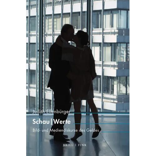 Schau U Werte: Bild- Und Mediendiskurse Des Geldes - Paperback