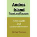 Andros Island Travel and Tourism: Travel Guide and Locations information