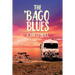 The 'Bago Blues