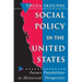 Social Policy in the United States: Future Possibilities in Historical Perspective
