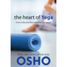 The Heart of Yoga: How to Become More Beautiful and Happy