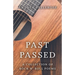 Past Passed: A Collection of Rock N' Roll Poems